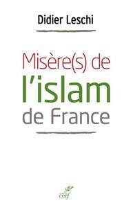 MISERE(S) DE L'ISLAM DE FRANCE