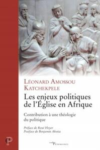 LES ENJEUX POLITIQUES DE L'EGLISE EN AFRIQUE