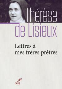 LETTRES A MES FRERES PRETRES