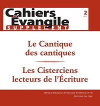 Cahier évangile Supplément 2 - Le Cantique des cantiques, Les cisterciens lecteurs de l'Ecriture