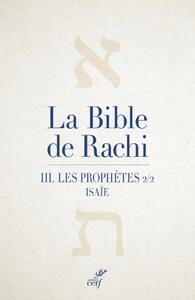 LA BIBLE DE RACHI - LES PROPHETES 2/2 - TOME 3 LESPROPHETES 2/2. ISAIE