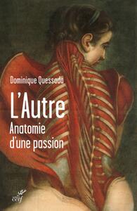 L'AUTRE. ANATOMIE D'UNE PASSION