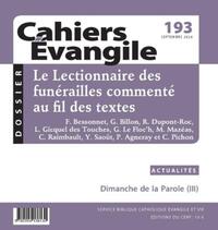 Cahiers Evangile n193 - Le lectionnaire des funérailles commenté au fil des textes