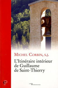 L'ITINERAIRE INTERIEUR DE GUILLAUME DE SAINT-THIERRY