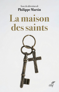 LA MAISON DES SAINTS