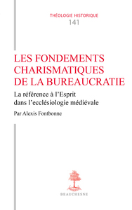 LES FONDEMENTS CHARISMATIQUES DE LA BUREAUCRATIE - LA REFERENCE A L'ESPRIT DANS L'ECCLESIOLOGIE MEDI