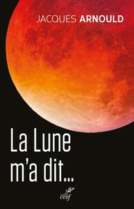 LA LUNE M'A DIT...