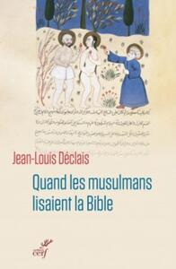 QUAND LES MUSULMANS LISAIENT LA BIBLE