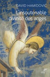 L'INSOUTENABLE DIVINITÉ DES ANGES