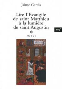LIRE L'EVANGILE DE SAINT MATTHIEU A LA LUMIERE DESAINT AUGUSTIN, 1