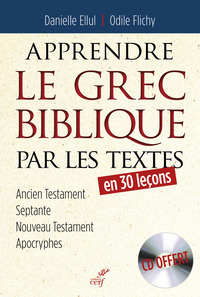 APPRENDRE LE GREC BIBLIQUE PAR LES TEXTES