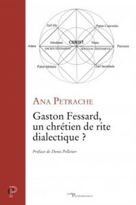 GASTON FESSARD : UN CHRETIEN DE RITE DIALECTIQUE