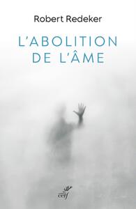 L'ABOLITION DE L'AME