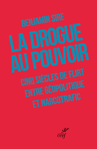 La drogue au pouvoir