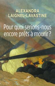 POUR QUOI SERIONS-NOUS ENCORE PRETS A MOURIR ?
