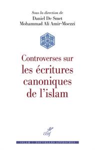 CONTROVERSES SUR LES ÉCRITURES CANONIQUES DE L'ISLAM