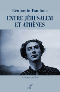 ENTRE JERUSALEM ET ATHENES