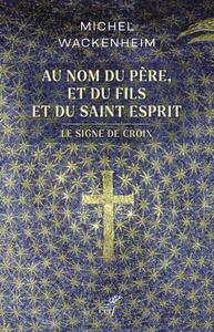 AU NOM DU PERE, ET DU FILS ET DU SAINT ESPRIT