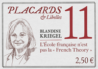 PLACARDS & LIBELLES - TOME 11 L'ECOLE FRANCAISE N'EST PAS LA "FRENCH THEORY"