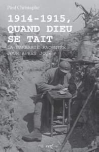 1914-1915, QUAND DIEU SE TAIT