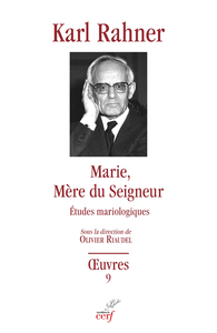Oeuvres complètes 9 - Marie, Mère du Seigneur