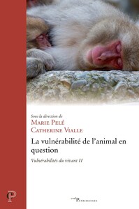 LA VULNERABILITE DE L'ANIMAL EN QUESTION - VULNERABILITES DU VIVANT II