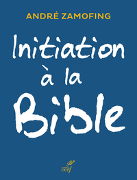 INITIATION A LA BIBLE