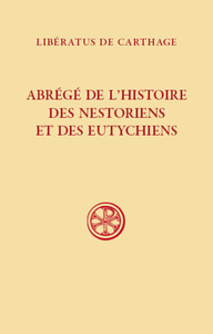 Abrégé de l'histoire des nestoriens et des eutychiens (607)