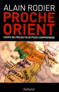 Proche orient coups de projecteur pour comprendre