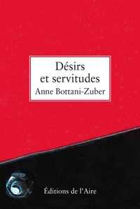 DESIRS ET SERVITUDES