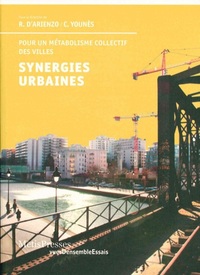 SYNERGIES URBAINES - POUR UN METABOLISME COLLECTIF DES VILLES