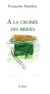 A LA CROISEE DES BRIDES