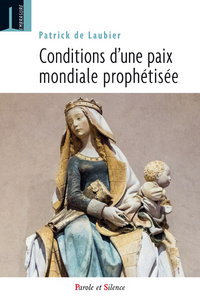 CONDITIONS D'UNE PAIX MONDIALE PROPHETISEE