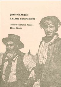 LE LASSO ET AUTRES ECRITS