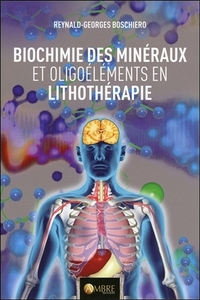 Biochimie des minéraux et oligoéléments en lithothérapie