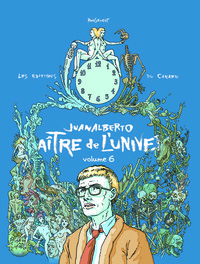 Juanalberto Maître de l'Univers - volume 6