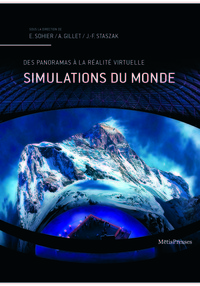 SIMULATIONS DU MONDE - PANORAMAS, PARCS A THEMES ET AUTRES DISPOSITIFS IMMERSIFS - ILLUSTRATIONS, CO