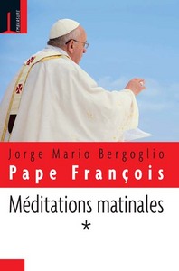 MEDITATIONS MATINALES - TOME I