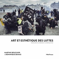 ART ET ESTHETIQUE DES LUTTES - SCENES DE LA CONTESTATION CONTEMPORAINE