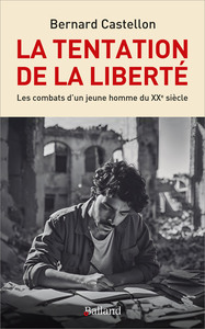 LA TENTATION DE LA LIBERTE - COMMENT AURIEZ-VOUS VECU L'OCCUPATION ?