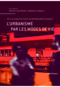 L' URBANISME PAR LES MODES DE VIE - OUTILS D'ANALYSE POUR UN AMENAGEMENT DURABLE - ILLUSTRATIONS, CO