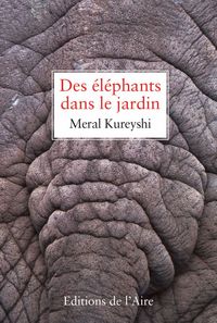 DES ELEPHANTS DANS LE JARDIN