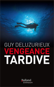 VENGEANCE TARDIVE