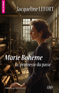 MARIE BOHEME, LA PROMESSE DU PASSE