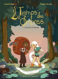 LE TEMPS DES OMBRES - TOME 1 - LE DERNIER PRINTEMPS