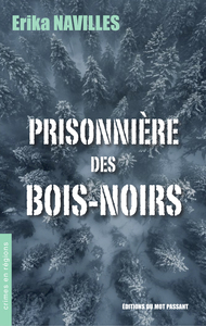 Prisonnière des Bois-Noirs