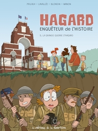 HAGARD, ENQUETEUR DE L'HISTOIRE - TOME 5 - LA GRANDE GUERRE D'HAGARD