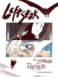 LEFTSTAR & L'ETRANGE PERIPETIE