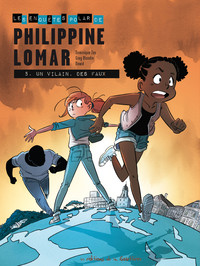 LES ENQUETES  POLAR  DE PHILIPPINE LOMAR - TOME 5 - UN VILAIN, DES FAUX