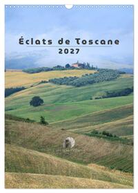 Éclats de Toscane (Calendrier mural 2027 DIN A3 horizontal), CALVENDO calendrier mensuel